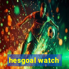 hesgoal watch